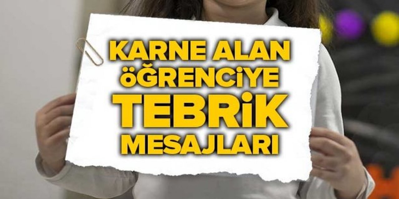 Birbirinden güzel karne tebrik mesajı! Tam 100 adet..