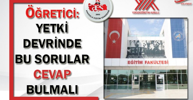 YETKİ DEVRİNDE BU SORULAR CEVAP BULMALI