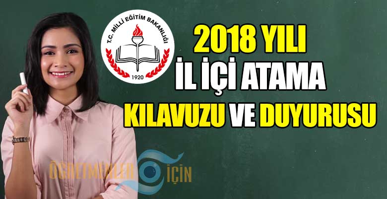 Öğretmenlerin 2018 yılı il içi isteğe bağlı yer değiştirme duyurusu