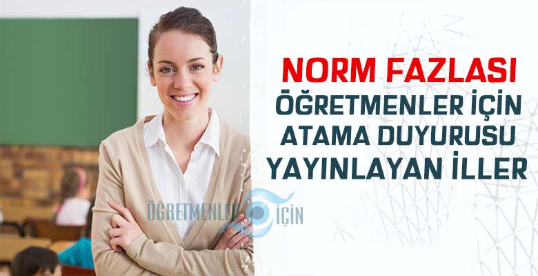 2018 yılı norm fazlası öğretmen atamaları başladı, duyurular yayınlandı