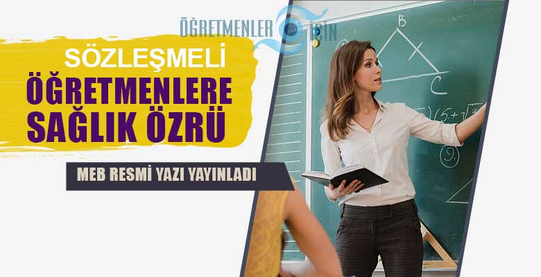 Sözleşmeli öğretmenlerin sağlık özrü tayini için MEB resmi yazı yayınladı