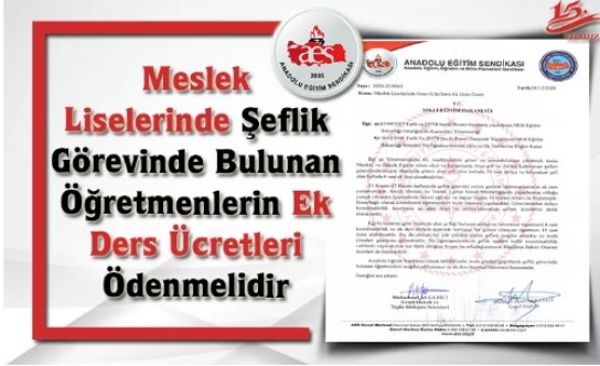 Meslek Liselerinde Şeflik Görevinde Bulunan Öğretmenlerin Ek Ders Ücretleri Ödenmelidir
