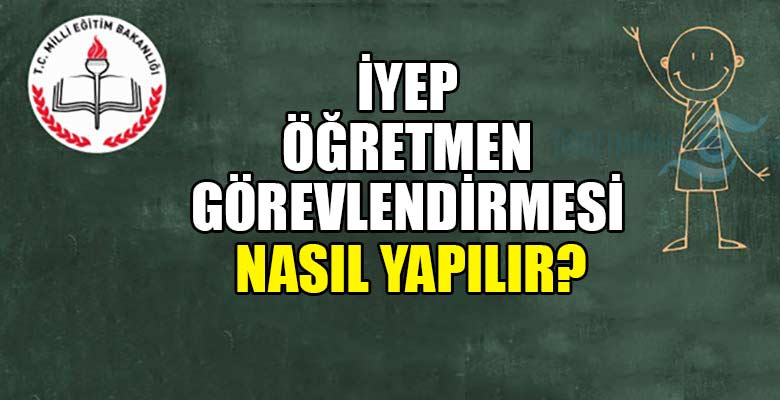 İYEP'te hangi öğretmenler görev alabilir ücretli öğretmen görevlendirilir mi?
