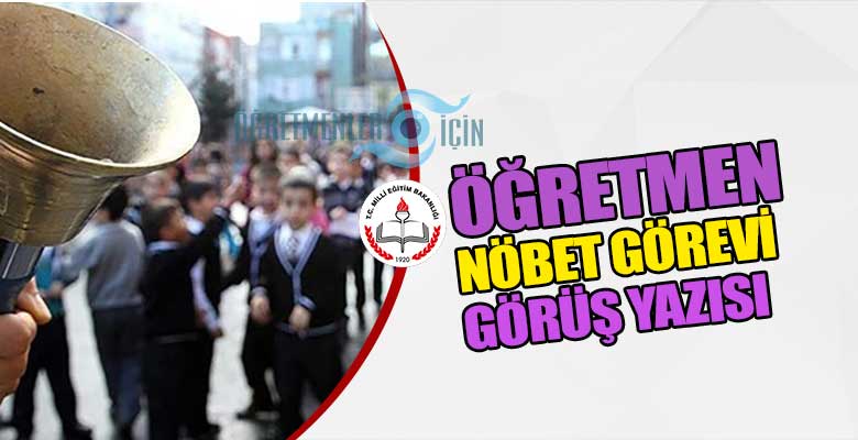 Temel Eğitim Genel Müdürlüğünün öğretmen nöbeti resmi görüş yazısı