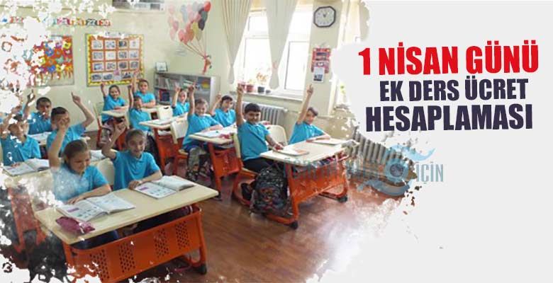 1 Nisan seçim tatili günü DYK, egzersiz, nöbet ek ders ücreti ödenir mi?