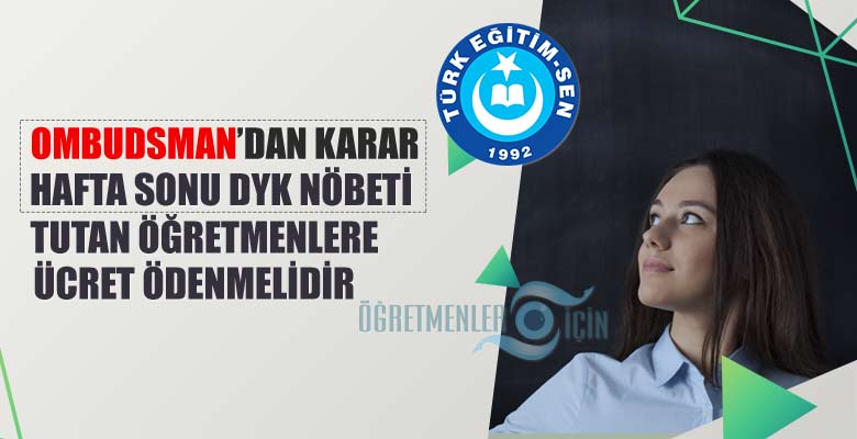Hafta sonu DYK kurslarında nöbet tutan öğretmenler için ek ders kararı