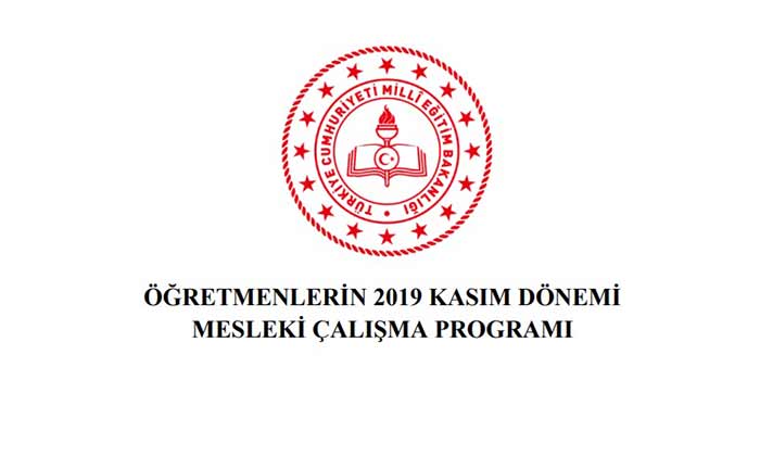 Öğretmenlerin 2019 Kasım dönemi mesleki çalışma programı yayınlandı