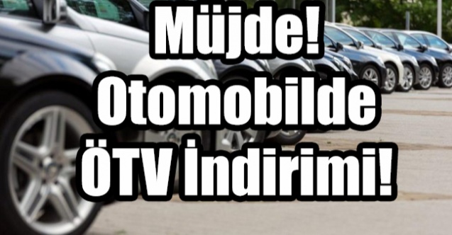 ÖTV indirimi SON DAKİKA! Karar Resmi Gazete'de... ÖTV indirimi ne kadar oldu?