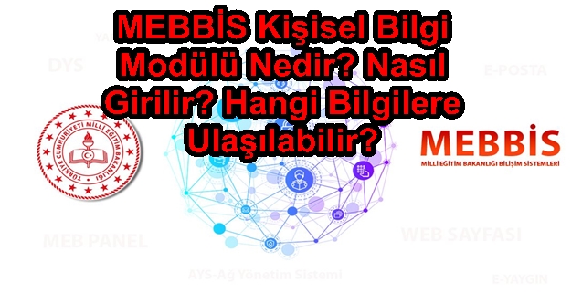 MEBBİS Kişisel Bilgiler Modülü Nedir, Nasıl Ulaşılır?