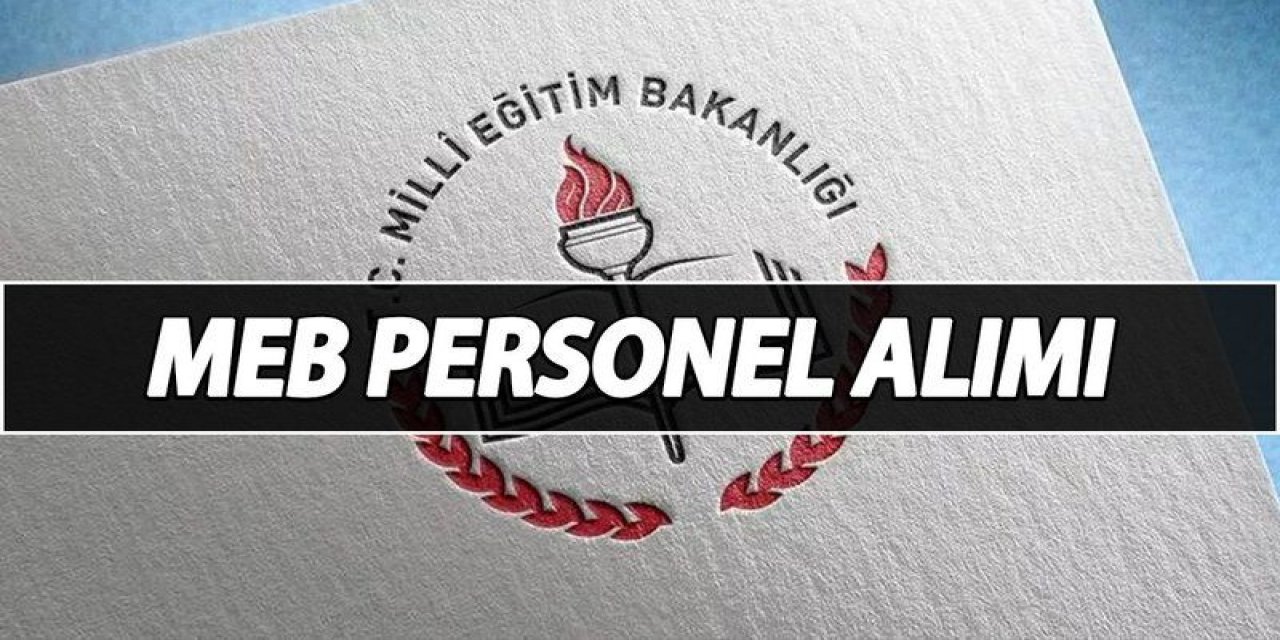 MEB kamu personeli alacak: Kpss'den 60 ve üzeri puan alanlar dikkat!